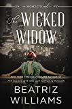 The Wicked Widow: A Wicked City Novel (The Wicked City series Book 3)