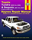 Toyota Tundra 2000 thru 2006 & Sequoia 2001 thru 2007 2WD & 4WD Haynes Repair Manual: All 2WD and 4WD Models