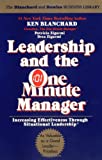 Leadership and the One Minute Manager: Increasing Effectiveness Through Situational Leadership