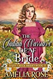 The Indian Warrior's Deaf Bride: Inspirational Western Bride Romance (Daisy Creek Brides Book 13)