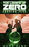 Forging Zero (The Legend of ZERO, Book 1)