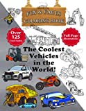 The Coolest Vehicles in the World! – Fun & Facts Coloring Book: 30 original illustrations and over 125 cool facts! (We Can Color! – Fun & Facts Educational Coloring Books)