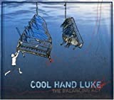 The Balancing Act by COOL HAND LUKE