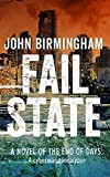 Fail State: A Novel of the End of days: a cyberwar apocalypse