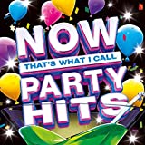 Now That's What I Call Party Hits / Various