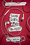 Good Girl, Bad Blood: The Sequel to A Good Girl's Guide to Murder