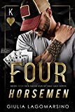 Four Horsemen: A Small Town Romance (A Good Run Of Bad Luck Book 4)