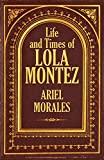 Life and Times of Lola Montez