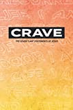 Crave: The Seven "I AM" Statements of Jesus