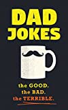 Dad Jokes: Over 600 of the Best (Worst) Jokes Around and Perfect Father's Day Gift! (World's Best Dad Jokes Collection)