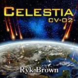 Celestia CV-02: The Frontiers Saga, Book 8