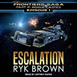 Escalation: Frontiers Saga Part 2 : Rogue Castes, Book 1