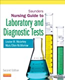 Saunders Nursing Guide to Laboratory and Diagnostic Tests, 2e