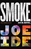 Smoke (An IQ Novel Book 5)