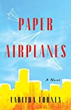 Paper Airplanes: A Novel