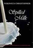 Spilled Milk