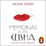 Memorias de una geisha (Edición aniversario) [Memoirs of a Geisha: Anniversary Edition]