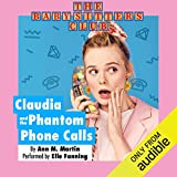 Claudia and the Phantom Phone Calls: The Baby-Sitters Club, Book 2