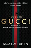 The House of Gucci [Movie Tie-in]: A True Story of Murder, Madness, Glamour, and Greed