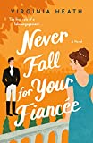 Never Fall for Your Fiancee (The Merriwell Sisters Book 1)