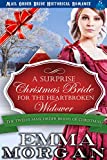 A Surprise Christmas Bride For The Heartbroken Widower: The Twelve Mail Order Brides of Christmas