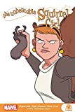 The Unbeatable Squirrel Girl: Squirrels Just Want To Have Fun