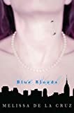 Blue Bloods (Blue Bloods Novel Book 1)