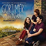 Gortimer Gibbon's Life On Normal Street: Seasons 1 & 2 (Music From The Amazon Original)