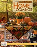 Debbie Mumm's Home Comings: Creating Memorable Year-Round Celebrations with Quilts and Crafts