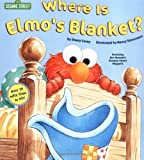 Where Is Elmo's Blanket? (Sesame Street) (Adventures of Elmo in Grouchland) (Nifty Lift-and-Look) by Corey, Shana (2000) Board book