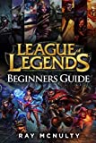 League of Legends Beginners Guide: Champions, abilities, runes, summoner spells, items, summoners rift and strategies, jungling, warding, trinket guide, freezing in lane, trading in lane, skins