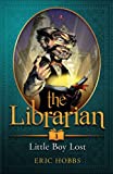 The Librarian (Book One: Little Boy Lost)