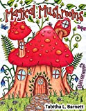 Magical Mushrooms: Adult Coloring Book
