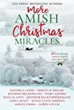 More Amish Christmas Miracles: 10 Heartwarming Stories to Brighten Your Winter Nights (Amish Christmas Miracles Collection)