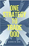 One Strategy to Trade QQQ: We have a 'Managed' market and not a free one. Profit from it!