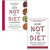 The How Not To Diet Cookbook & How Not To Diet By Michael Greger 2 Books Collection Set