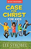 Case for Christ for Kids 90-Day Devotional (Case for… Series for Kids)