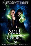 Soul Choice (More than Magic Book 3)
