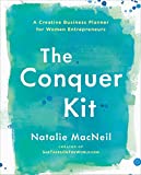 The Conquer Kit: A Creative Business Planner for Women Entrepreneurs (The Conquer Series)