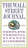 The Wall Street Journal. Complete Personal Finance Guidebook (Wall Street Journal Guidebooks)