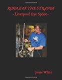 Riddle of the Strands: The Liverpool wire rope eye splice revealed