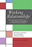 Working Relationships: Creating Career Opportunities for Job Seekers with Disabilities Through Employer Partnerships