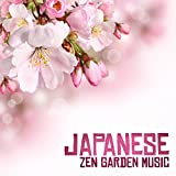 Japanese Zen Garden Music: Classical Indian Flute, Oasis Sounds of Nature, Deep Meditation, Chakra Healing, Yoga, Reiki and Study