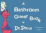 A Bathroom Guest Book by Dr. Deuce (Bathroom Books by Dr. Deuce)