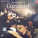 Guzaarish Bollywood CD (Sanjay Leela Bhansali - The Maker of Saawariya and Devdas)