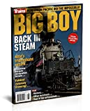 Big Boy Back in Steam, 4014's Triumphant Return (Trains Magazine SPECIAL ISSUE)