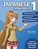 Japanese From Zero! 1: Proven Methods to Learn Japanese with integrated Workbook and Online Support