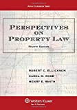 Perspectives on Property Law (Aspen Coursebook)