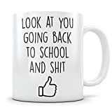 School Gifts for Adults - Funny Back to School Coffee Mug for Someone Returning to College or University - Late Education Gag Cup