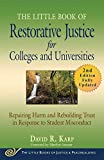 The Little Book of Restorative Justice for Colleges and Universities, Second Edition: Repairing Harm and Rebuilding Trust in Response to Student Misconduct (Justice and Peacebuilding)